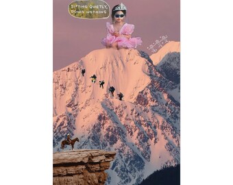 May include: A pink-clad girl wearing a tiara and sunglasses sits atop a snow-capped mountain. The text "Sitting quietly, doing nothing" is written in a speech bubble above her. Several figures are climbing the mountain below her.