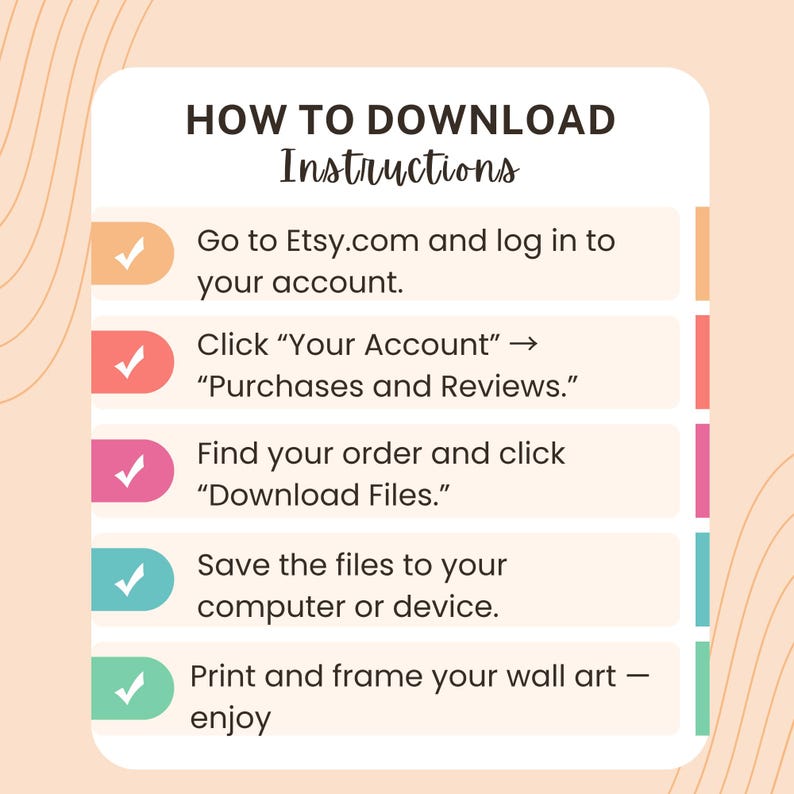K&ouml;nnte beinhalten: Eine Anleitung mit dem Titel "HOW TO DOWNLOAD Instructions", die erkl&auml;rt, wie man Dateien von Etsy herunterl&auml;dt. Die Schritte umfassen das Einloggen, das Auffinden der K&auml;ufe und das Speichern der Dateien. Das Design hat einen Pfirsichfarbenen Hintergrund mit bunten Akzenten.