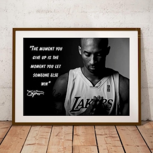 Cytat motywacyjny Kobego Bryanta, plakat z cytatem inspirującym Black Mamba, moment, w którym się poddajesz, plakat LA Lakers, prezent NBA