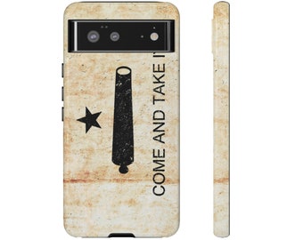Come and Take It Tough Phone Case for Google Pixel 6 and 5G - Distressed Battle of Gonzales Flag