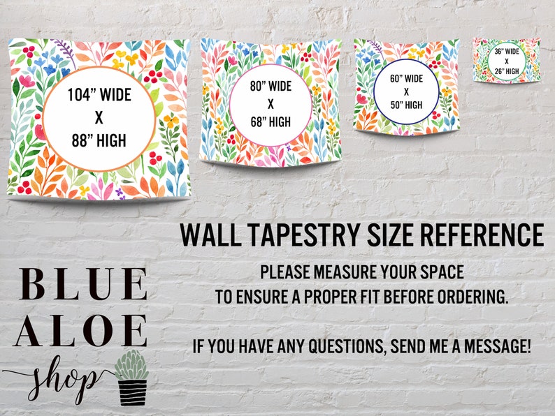 May include: A size reference guide for wall tapestries featuring four different sizes with floral patterns. The sizes are 104 inches wide by 88 inches high, 80 inches wide by 68 inches high, 60 inches wide by 50 inches high, and 36 inches wide by 26 inches high. The text "WALL TAPESTRY SIZE REFERENCE" is at the bottom of the image.