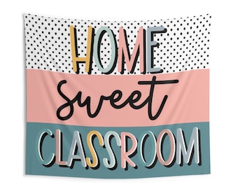 Home Sweet Classroom Wall Tapestry Hanging Banner for Classroom Decoration, Boho Class Sign