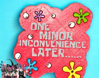 One Minor Inconvenience Later Car Freshie