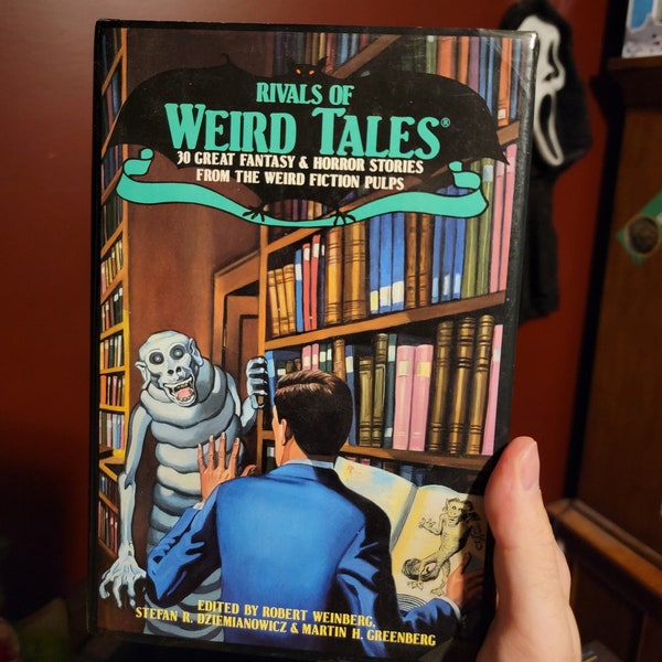 Rivals of Weird Tales Hardcover Horror Book - 30 Great Fantasy & Horror Stories - 1990