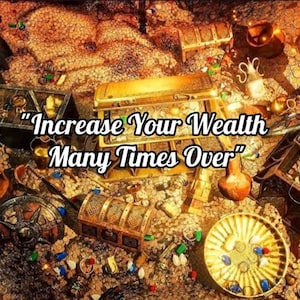Ritual to "Increase your wealth many times over"