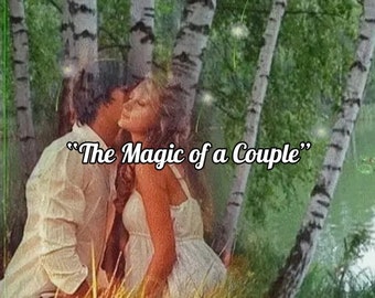Love reading & spells “The Magic of a Couple” for more love, passion, harmony, protection, commitment, happiness | Same day love spells