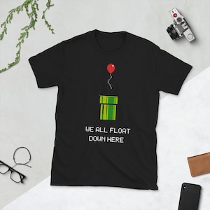 Warp pipe balloon horror nerdy gamer it clown “we all float down here” Short-Sleeve Unisex T-Shirt