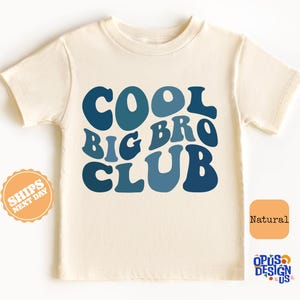 Cool Big Bro Club Toddler Shirt, Cute Sibling Kids Shirt Outfit, Promoted To Big Brother Outfit, Cool Brother Natural Tee