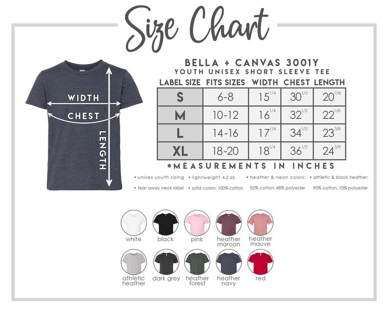 May include: Size chart for Bella + Canvas 3001Y youth unisex short sleeve tee. The chart shows label size, fits sizes, width, chest, and length in inches. The chart also includes information about the fabric composition for different colors.