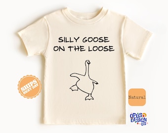 Silly Goose On The Loose Toddler Shirt, Silly Goose Goose Kids Shirt, Silly Goose Goose Nantural Kids Tee, Funny Gift