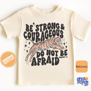 Be Strong and Courageous Jesus Kids T Shirt Be Strong and Courageous Jesus Kids T Shirt