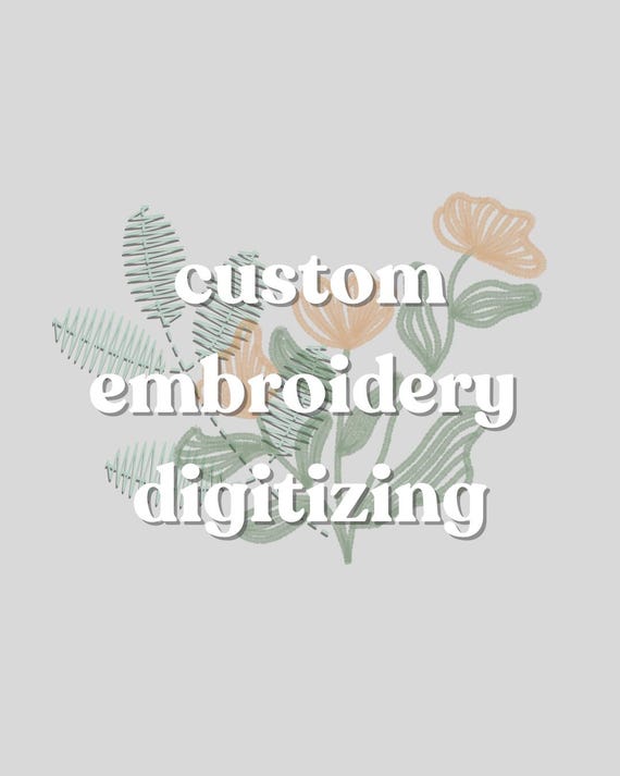 Custom embroidery digitizing - ALL FORMATS