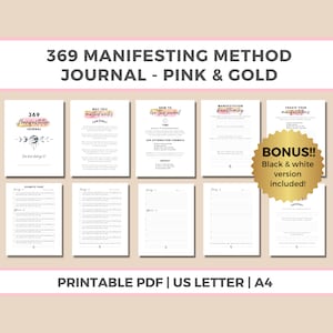 May include: A printable 369 manifesting method journal with pink and gold accents. The journal includes pages for affirmations, gratitude, and manifestation brainstorming. A bonus black and white version is also included.