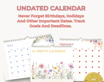 May include: Undated calendar with floral designs. The calendar has a white background with blue and red dots for marking dates. The calendar is labeled "May" and "February". The text "12 Month Calendar" is printed on the calendar. The text "A4 Printable" is printed on a gold circle.