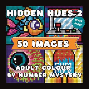 Hidden Hues 2 - Adult Colour by Number Mystery, Coloring for Stress Relief, Color by Number,Adult Coloring,Mystery Coloring,Digital Download