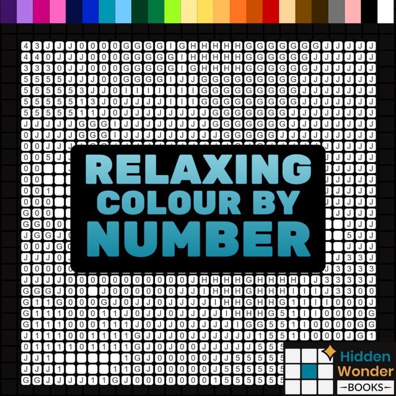 May include: A black and white image of a "Relaxing Colour By Number" book cover. The title is in large, teal letters on a black background. The image also includes a color palette and the Hidden Wonder Books logo.