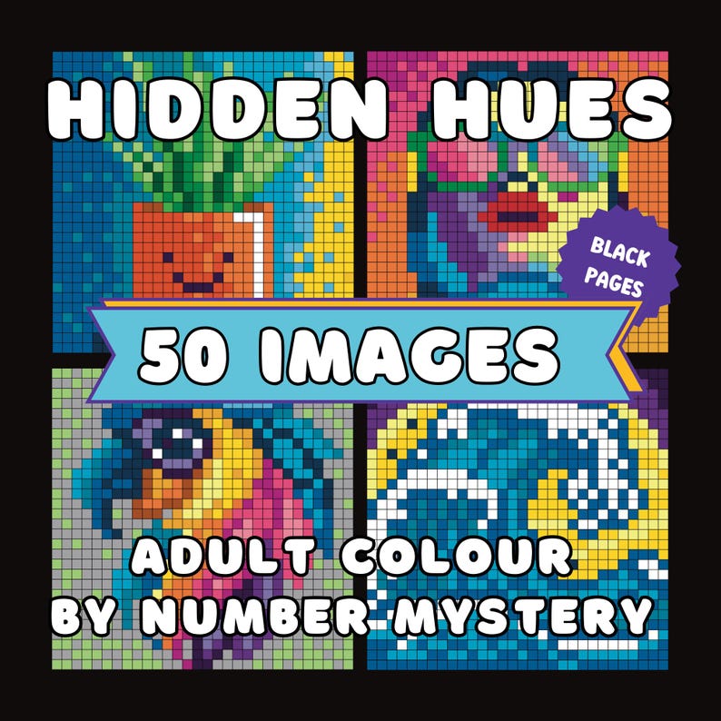 以下が含まれることがあります： 「Hidden Hues 50 Images Adult Colour By Number Mystery」というタイトルの書籍の表紙。カラフルなピクセルスタイルで、植物、顔、オウム、波など、4つのピクセル化された画像が描かれている。