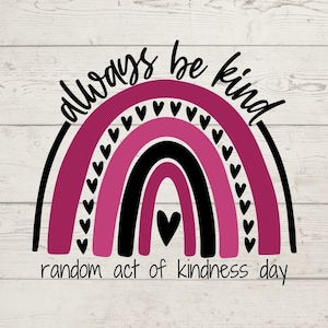 Zufälliger Akt Der Freundlichkeit Tag PNG Sofortiger digitaler Download | Kindness Day Sublimation Design | Random Act Of Kindness Shirt PNG Design