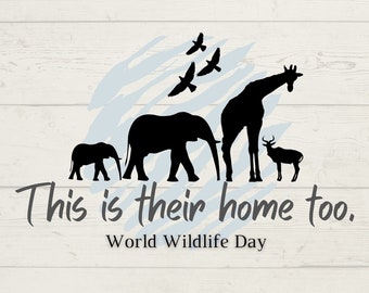 World Wildlife Day PNG Instant Digital Download | World Wildlife Day Shirt Design For Sublimation | World Wildlife Day Sublimation Design