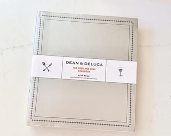 2002 First Edition Dean and Deluca The Food and Wine Cookbook by Jeff Morgan