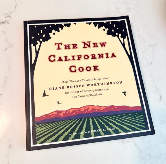 The New California Cook 2006 Paperback Edition. California Cuisine. Dane Rossen Worthington. Vintage Cookbook