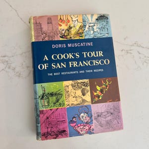 Vintage San Francisco Cookbook: 1963 Restaurant Recipes & History
