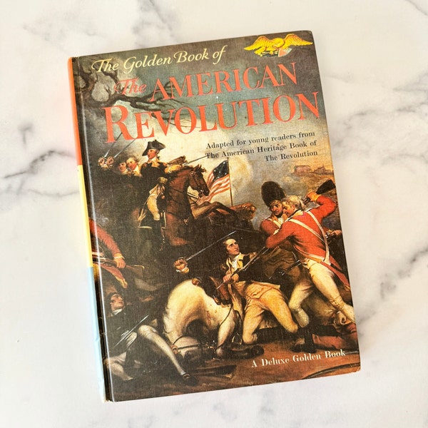 1959 The Golden Book of The American Revolution: A Deluxe Golden Book. Vintage Children's Hardback Book. Independence Day Decor
