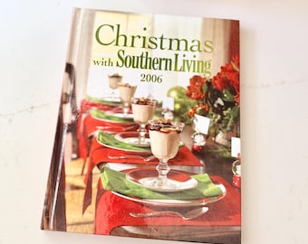 Christmas with Southern Living 2006 - Boek met harde kaft - Recepten en decoratie voor de feestdagen