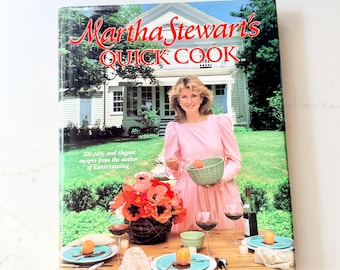 1983 Martha Stewart's Quick Cook Cookbook - Vintage Cookbook - Collectible Hardback