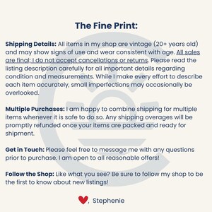 May include: Text on a cream-colored background reads "The Fine Print:" followed by details about vintage items, sales, and contact information. The text includes "Stephenie" and a heart symbol.