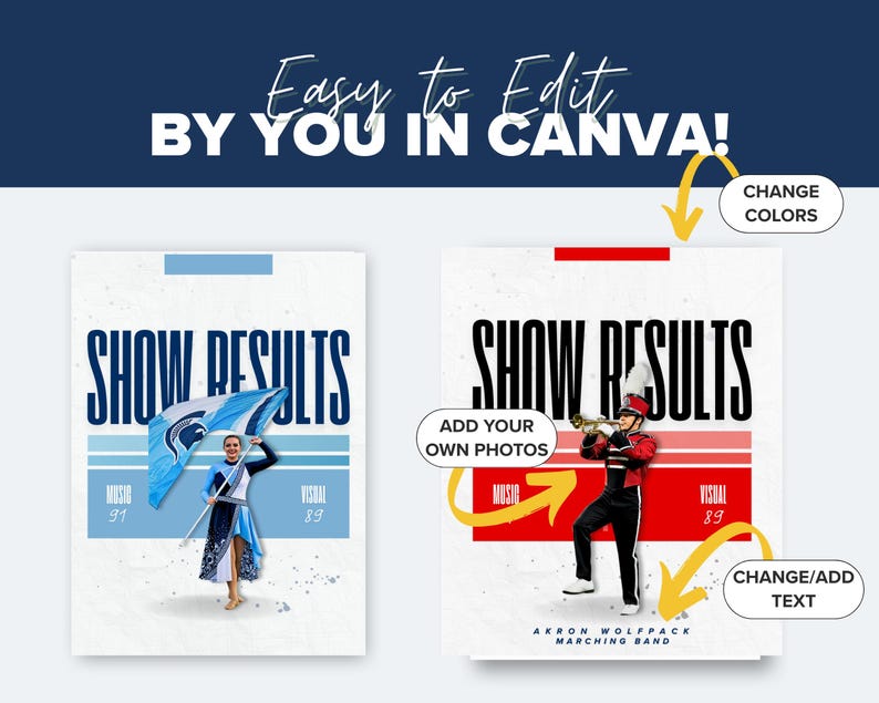 May include: Two posters with the text "SHOW RESULTS" are displayed. One features a person holding a flag, the other a person playing a trumpet. The text "Easy to Edit BY YOU IN CANVA!" is at the top. The posters are for the Akron Wolfpack Marching Band.