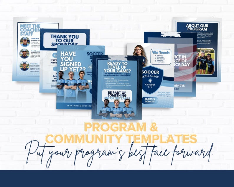 May include: A collection of digital marketing templates for a soccer program, featuring blue and white color schemes, photographs of athletes and coaches, and text including "Meet the Coaching Staff," "Soccer Skills Clinic," and "Ready to Level Up Your Game."