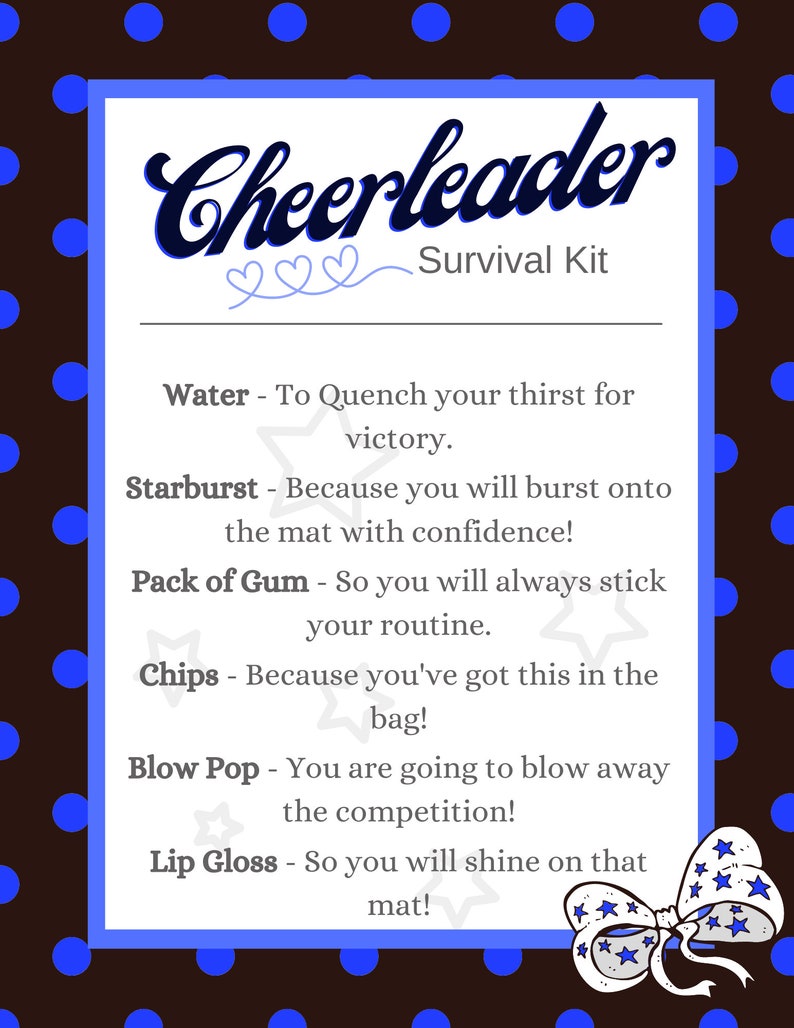 May include: A blue and white card with the text "Cheerleader Survival Kit" and a list of items with descriptions. The items include water, Starburst candy, gum, crisps, Blow Pop candy, and lip gloss.