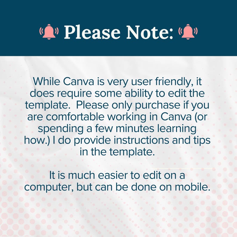 Puede incluir: Un gr&aacute;fico digital con un encabezado azul oscuro que presenta dos iconos de campana rosas y el texto Please Note. El texto blanco explica que la plantilla de Canva requiere habilidades de edici&oacute;n, sugiere usar un ordenador y menciona consejos.