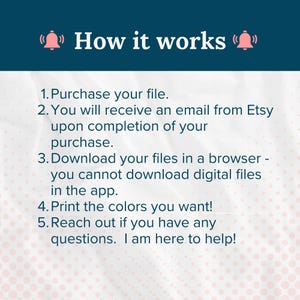 Puede incluir: Un gr&aacute;fico de texto con un icono de campana a cada lado del texto "C&oacute;mo funciona". El gr&aacute;fico proporciona instrucciones para comprar y descargar archivos digitales de Etsy. Las instrucciones incluyen: 1. Compra tu archivo. 2. Recibir&aacute;s un correo electr&oacute;nico de Etsy al finalizar tu compra. 3. Descarga tus archivos en un navegador: no puedes descargar archivos digitales en la aplicaci&oacute;n. 4. &iexcl;Imprime los colores que quieras! 5. Ponte en contacto si tienes alguna pregunta. &iexcl;Estoy aqu&iacute; para ayudarte!
