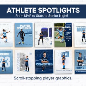 May include: A collection of ten digital athlete spotlight graphics featuring soccer players in blue and white uniforms. Each graphic includes player names, statistics, and team branding with text such as Athlete Spotlights, Player Spotlight, and Committed.