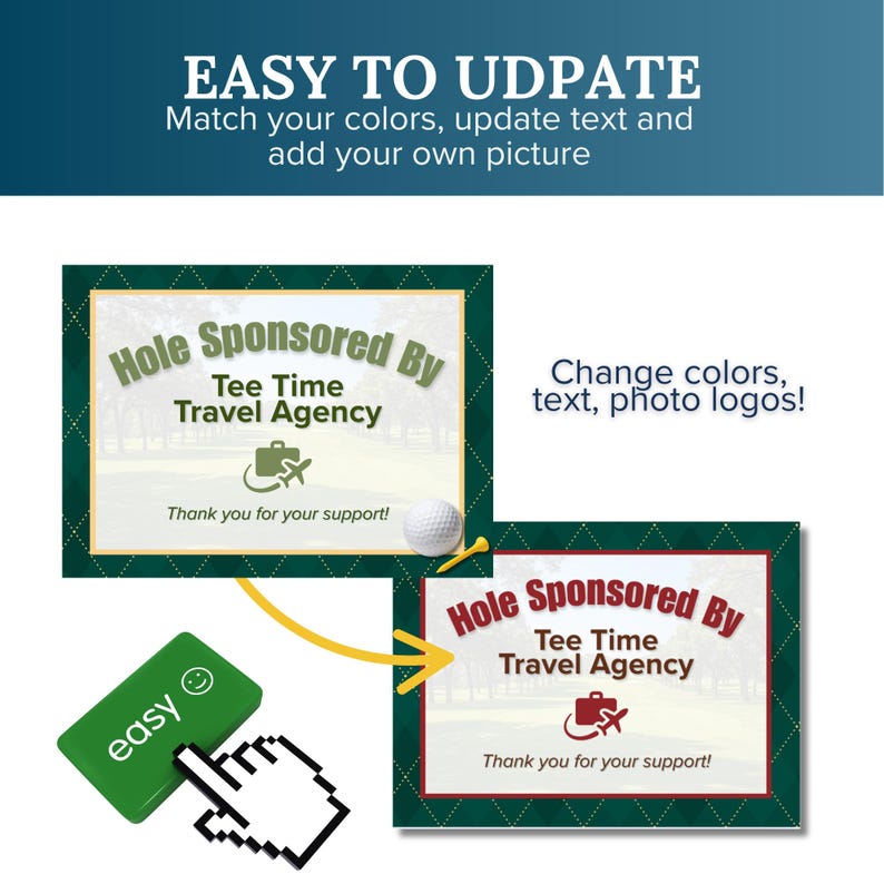 Pu&ograve; includere: Immagine di un modello di design a tema golf con il testo "Hole Sponsored By Tee Time Travel Agency". Il design include una pallina da golf, uno sfondo di campo da golf e le parole "Thank you for your support!". Il testo "EASY TO UDPATE" &egrave; anche visibile.