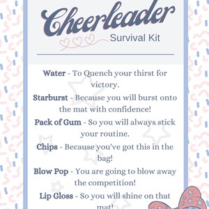 May include: A pink and blue illustrated card with the text "Cheerleader Survival Kit" and a list of items with descriptions. The items include water, Starburst candy, gum, crisps, Blow Pop candy, and lip gloss.