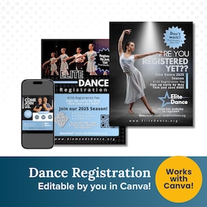 May include: A digital marketing template for Elite Dance registration featuring a smartphone displaying the flyer, two printed flyers showing dancers in white outfits, and text stating "Are you registered yet?" and "Join our 2025 Season" with a QR code.