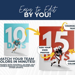 May include: A digital template graphic featuring the text EASY TO EDIT BY YOU! and MATCH YOUR TEAM COLORS IN MINUTES! Two square posters display large numbers 10 and 15 with football players, yellow arrows, and text boxes labeled CHANGE/ADD TEXT, ADD YOUR OWN PHOTOS, and CHANGE COLORS.