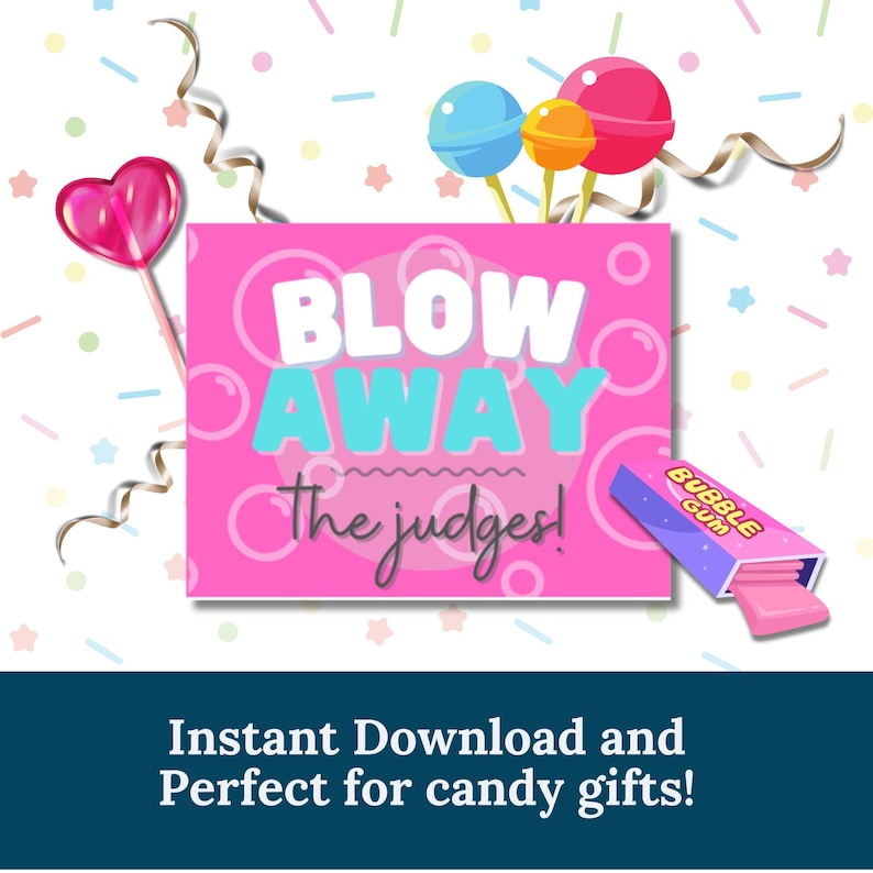 Blow Away The Judges Candy Printable.  Instant Download from Team Mom Boutique