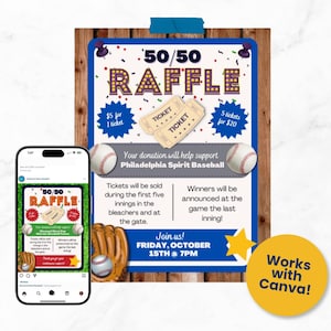 May include: A poster advertising a 50/50 raffle with baseball theme. The design includes the text "50/50 Raffle", ticket illustrations, baseballs, and a baseball glove. The poster also includes the date and time of the event.