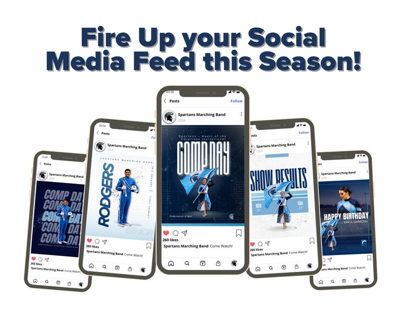 May include: Image of five smartphones displaying social media posts. The text "Fire Up your Social Media Feed this Season!" is at the top. The posts feature a marching band, with text like "COMP DA" and "GOMP DAY".