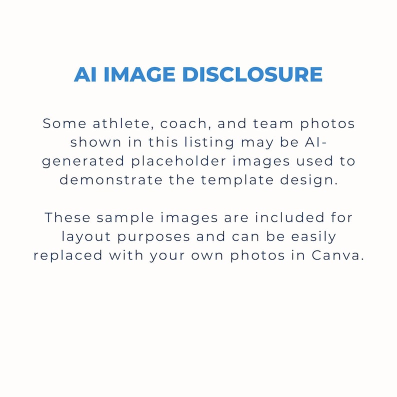 Puede incluir: Un letrero informativo blanco con texto azul que dice AI IMAGE DISCLOSURE. El texto explica que las fotos de atletas, entrenadores y equipos son marcadores de posici&oacute;n generados por IA para el dise&ntilde;o de plantillas y reemplazables en Canva.