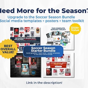 May include: A digital marketing bundle for soccer featuring social media templates, posters, and a team toolkit. Text includes Need More for the Season?, The Ultimate Season Suite, Soccer Season Starter Bundle, and Best Overall Value.