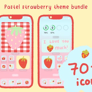 May include: A phone screen mockup with a pastel pink and red strawberry theme. The phone screen shows a grid of app icons with a strawberry design. The text "I LOVE YOU much!" is displayed on the screen. The image includes the text "70+ icons".
