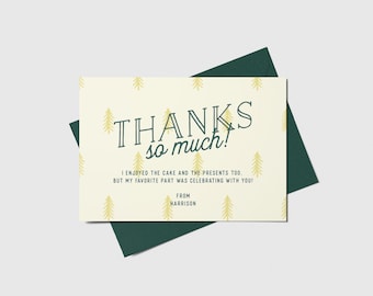 May include: A thank you card with a yellow and white pattern of stylised pine trees. The card says "THANKS so much!" and "I enjoyed the cake and the presents too. But my favourite part was celebrating with you!"  The card is signed "FROM HARRISON".