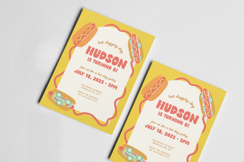 May include: A yellow and white birthday invitation with a hot dog theme. The invitation says "Hot Diggity Dog! Hudson is turning 8!" and includes the date and time of the party.