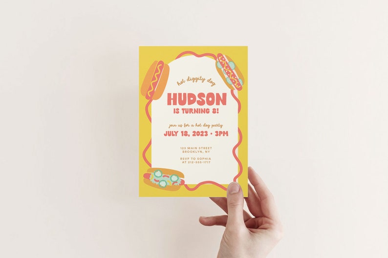 May include: A yellow and red birthday party invitation with a hot dog theme. The invitation says "Hot Diggity Dog Hudson is turning 8!" and includes the date and time of the party.