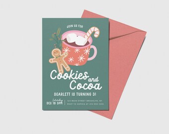 May include: A green invitation card with a pink and white mug of hot cocoa with marshmallows and a candy cane. A gingerbread man cookie is next to the mug. The text on the card reads "Join us for Cookies and Cocoa Scarlett is turning 3! Saturday Dec 18 3PM 123 Main Street Brooklyn, NY RSVP to Sophia at 212-555-1234"